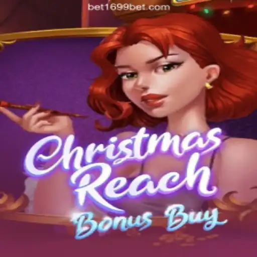 Unveiling ChristmasReachBonusBuy on 1699BET.com: A Festive Slot Adventure
