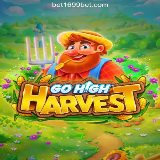 Dive Into the Exciting World of GoHighHarvest on 1699BET.com Platform - Official Slots Brasil
