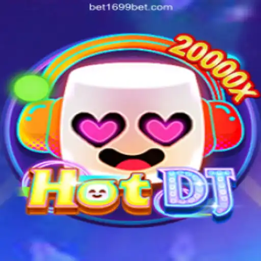 Exploring the Vibrant World of HotDJ on 1699BET.com Platform