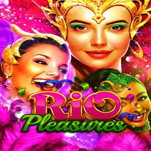 Experience the Thrill of RioPleasures on 1699BET.com Platform-Oficial Slots Brasil